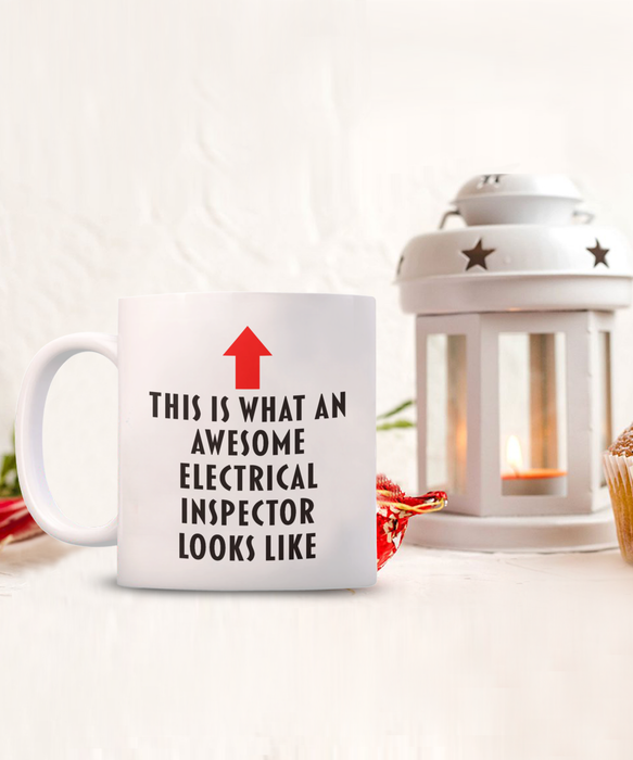 Electrical Inspector Coffee Mug, Gift for Electrical Inspector, This Is What An Awesome Electrical Inspector, Funny, Cheap, Inappropriate, Electrical Inspector Coffee Mug