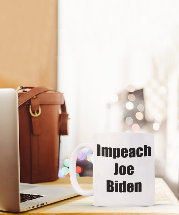 Impeach Joe Biden Coffee Mug, President Biden Coffee Mug, Gift for Republican, Funny Libertarian Gift, Fuck Joe Biden, FJB, Let's Go Brandon