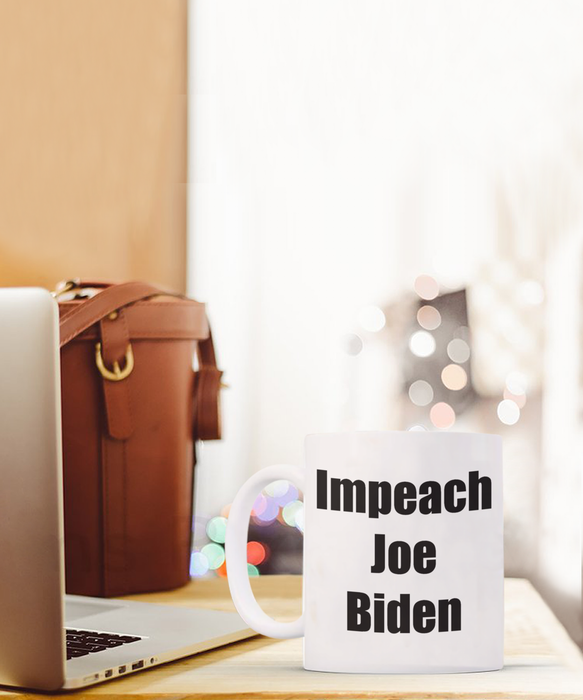 Impeach Joe Biden Coffee Mug, President Biden Coffee Mug, Gift for Republican, Funny Libertarian Gift, Fuck Joe Biden, FJB, Let's Go Brandon